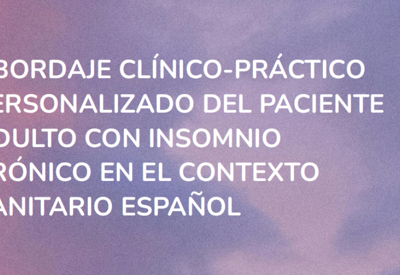 Abordaje clínico-práctico personalizado del paciente adulto con insomnio crónico en el contexto sanitario español